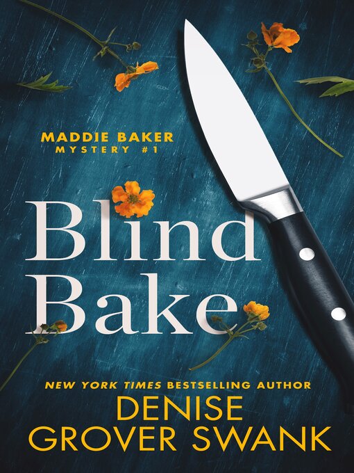 Title details for Blind Bake by Denise Grover Swank - Wait list